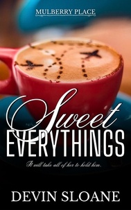Téléchargement électronique de livres électroniques Sweet Everythings  - Mulberry Place, #1 (Litterature Francaise) 
