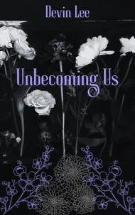 Unbecoming Us