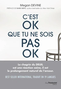 C'est OK que tu ne sois pas OK