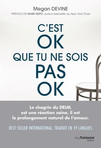 C'est OK que tu ne sois pas OK