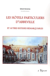 Les hôtels particuliers d'Abbeville