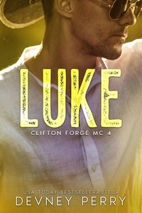 Téléchargez des ebooks gratuitement sur epub Luke - Clifton Forge MC, #4 9798230772705 par Devney Perry 