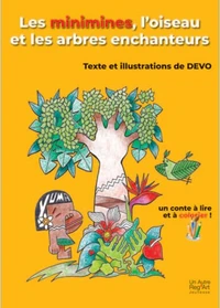 Les minimes, l'oiseau et les arbres enchanteurrs