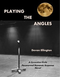 Devon Ellington - Playing the Angles - Coventina Circle Paranormal Romance, #1.