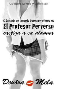 El Profesor Perverso Castiga a su Alumna