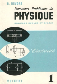 Nouveaux problèmes de physique grandes écoles et DUES