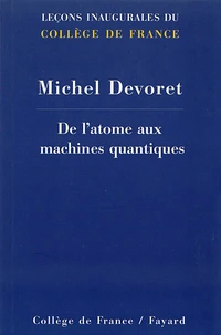 De l'atome aux machines quantiques