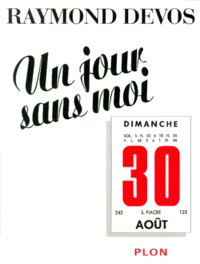 Un Jour Sans Moi. Extravagances