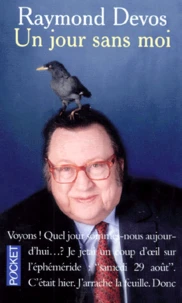 Un Jour Sans Moi. Extravagances