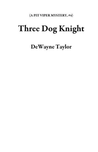 Three Dog Knight