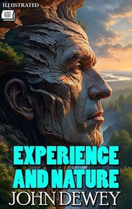 Experience and Nature. Illustrated