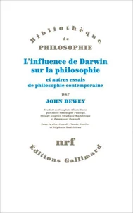 L'influence de Darwin sur la philosophie et autres essais de philosophie contemporaine