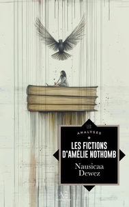 Les Fictions d'Amélie Nothomb