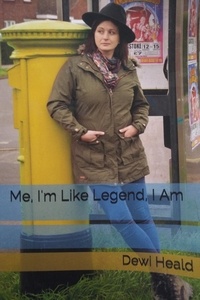  Dewi Heald - Me, I'm Like Legend, I Am.