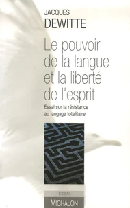 Le pouvoir de la langue et la liberté de l'esprit