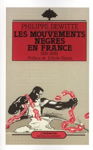 Les mouvements nègres en France (1919-1939)