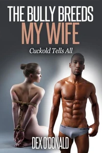 The Bully Breeds My Wife