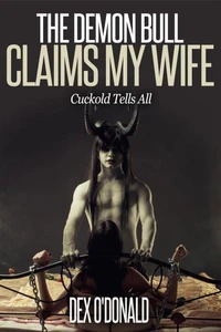 The Demon Bull Claims My Wife