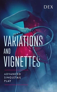 Variations and Vignettes: Advanced Singletail Play