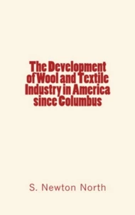 The development of Wool and Textile Industry in America since Columbus