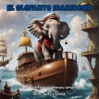  Deybi Basora - El Elefante Marinero.