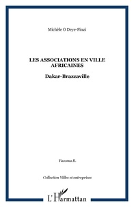 Deye-finzi michele O - Les associations en ville africaines - Dakar-Brazzaville.