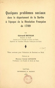 Quelques problèmes sociaux dans le département de la Sarthe à l'époque de la Révolution française de 1789