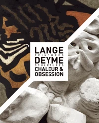 Lange Deyme - Chaleur & obsession