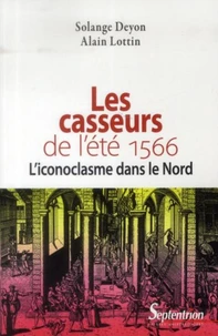 Les casseurs de l'été 1566