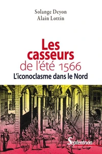 Les casseurs de l'été 1566