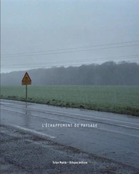 L’échappement du paysage