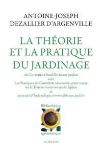 La théorie et la pratique du jardinage