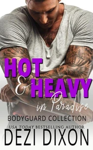 Hot &amp; Heavy in Paradise: Bodyguard Collection