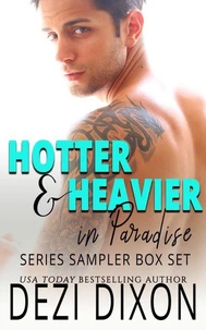 Hotter &amp; Heavier in Paradise Series Sampler Box Set