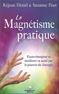 Le Magnétisme pratique