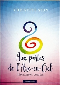 Aux portes de larc-en-ciel - Méditations guidées.pdf