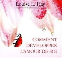 Louise-L Hay - Comment s'aimer soi-même.