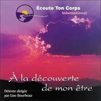 Lise Bourdeau - Découverte de mon être. 1 CD audio