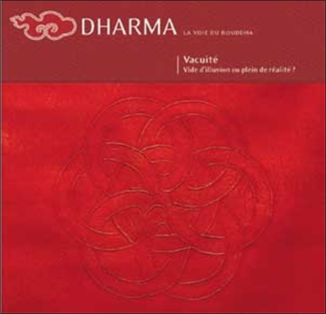 Sofia Stril-Rever et  Collectif - Dharma La voie du Bouddha N° 47 : Vacuité.