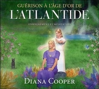 Guérison à lâge dor de lAtlantide - Information et méditation.pdf