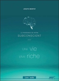 La puissance de votre subconscient pour une vie plus riche.pdf