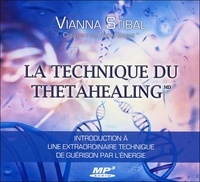 La technique du ThetaHealing - Introduction à une extraordinaire technique de guérison par lénergie.pdf