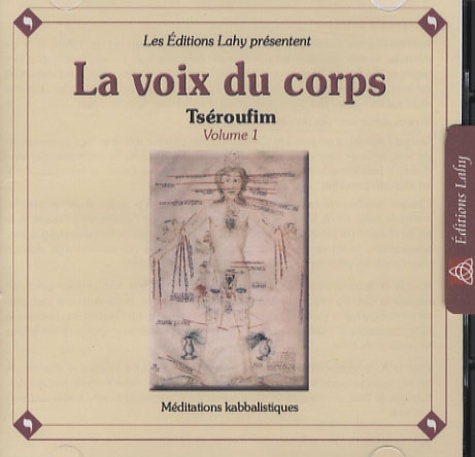 Georges Lahy - La voix du corps - Volume 1, Tséroufim. 1 CD audio