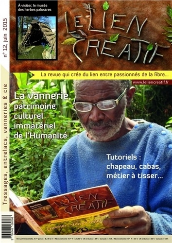  Le lien créatif - Le lien créatif N° 12, juin 2015 : La vannerie, patrimoine culturel immatériel de l'humanité.