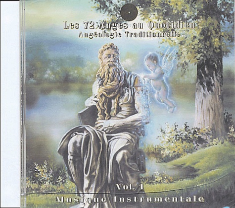  Kaya - Les 72 anges au Quotidien - CD Audio Volume 1, Musique Instrumentale, Angéologie Traditionnelle.