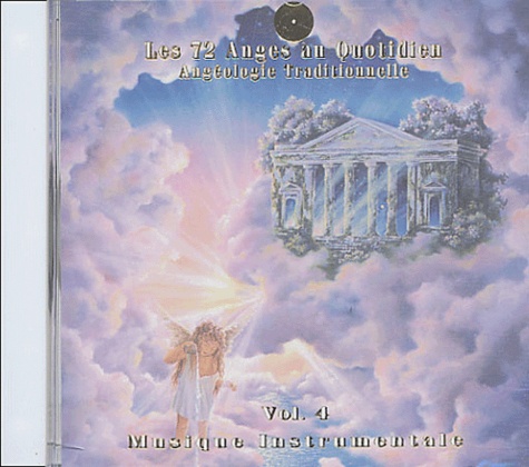  Kaya - Les 72 Anges au Quotidien - CD Audio Volume 4, Musique Intrumentale, Angéologie Traditionnelle.