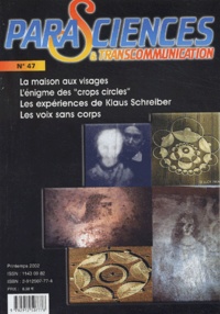  Collectif - Parasciences & Transcommunication N° 47, Printemps 200 : .