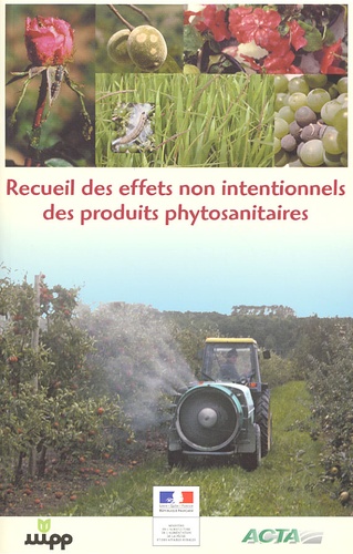  DGAL-SDQPV - Recueil Des Effets Non Intentionnels Des Produits Phytosanitaires. 8eme Edition.