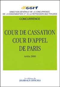  DGCCRF - Jurisprudence De La Cour De Cassation Et De La Cour D'Appel De Paris. Arrets 2000.