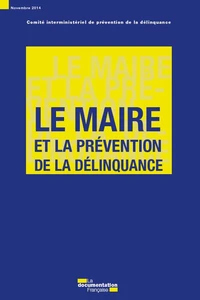 Le maire et la prévention de la délinquance